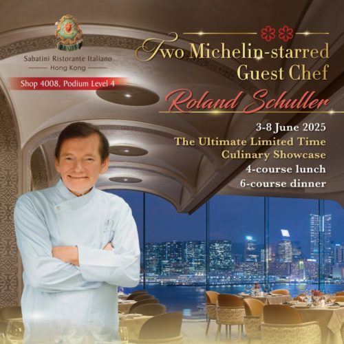 Sabatini Ristorante Italiano (Hong Kong Branch) - Two-Michelin-Starred Chef Promotion