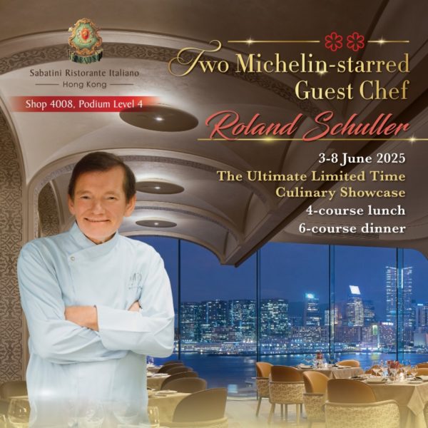 Sabatini Ristorante Italiano (Hong Kong Branch) - Two-Michelin-Starred Chef Promotion